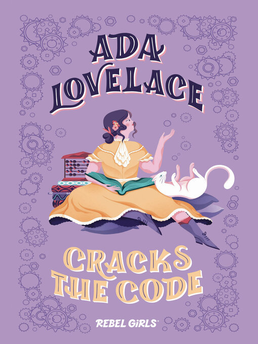 Title details for Ada Lovelace Cracks the Code by Rebel Girls - Wait list